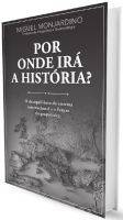 Capa do livro Por onde irá a História