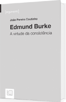 Edmund Burke A virtude da consistência