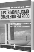O Patrimonialismo Brasileiro em Foco Segundo Antônio Paim