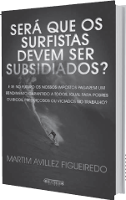 Será que os Surfistas Devem ser Subsidiados?